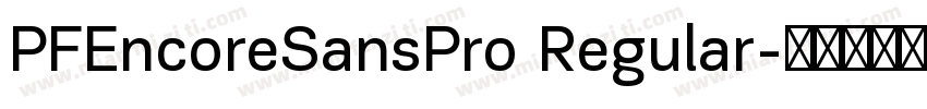 PFEncoreSansPro Regular字体转换